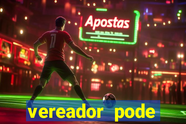 vereador pode patrocinar time de futebol